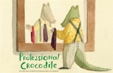 Professional Crocodile - Giovanna Zoboli