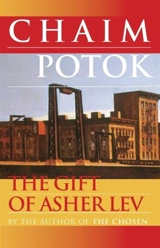 Gift of Asher Lev - Chaïm Potok