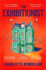 The Exhibitionist - Charlotte Mendelson