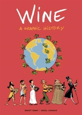 Wine : A Graphic History - Benoist Simmat
