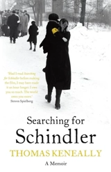 Searching For Schindler - Thomas Keneally