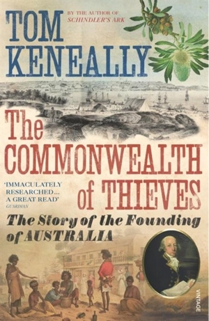 The Commonwealth of Thieves - Thomas Keneally