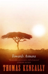Towards Asmara - Thomas Keneally