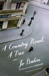 A Country Road, A Tree - Jo Baker