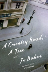 A Country Road, A Tree - Jo Baker