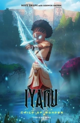 Iyanu : Child of Wonder Volume 1 - Okupe, Roye