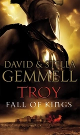 Troy : Fall of Kings Vol. 3 - David Gemmell