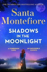Shadows in the Moonlight - Montefiore, Santa Montefiore, Simon Sebag