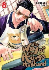 The Way of the Househusband, Vol. Vol. 8 - Kousuke Oono