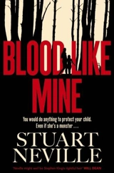 Blood Like Mine - Neville, Stuart