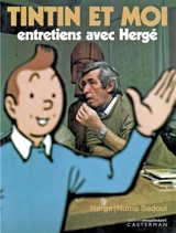 Tintin et moi : entretiens avec Hergé - Hergé