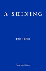 A Shining - Jon Fosse