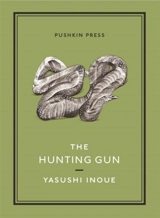 The Hunting Gun - Yasushi Inoue