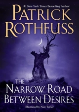 The Narrow Road Between Desires - Patrick Rothfuss
