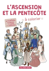 L'Ascension et la Pentecôte à colorier : 12 credocartes à colorier + 1 conte + 1 catéchèse - Anne Charlotte Larroque