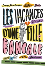 Les vacances d'une fille bancale - Laure Monloubou