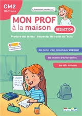 Rédaction CM2, 10-11 ans : produire des textes, respecter les codes de l'écrit - Gaëtan Serra