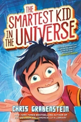 The Smartest Kid in the Universe - Chris Grabenstein