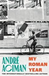 My Roman Year - André Aciman