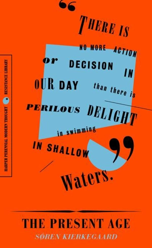 The Present Age - Sören Kierkegaard