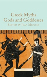 Greek Myths : Gods and Goddesses - Jean Menzies