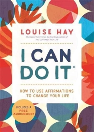 I Can Do It - Louise L. Hay