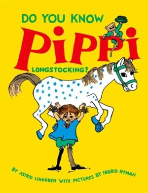 Do You Know Pippi Longstocking ? - Lindgren, Astrid