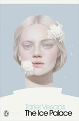 The Ice Palace - Tarjei Vesaas