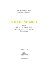 Soleil premier. Soleil soleilleur - Odysseas Elytis