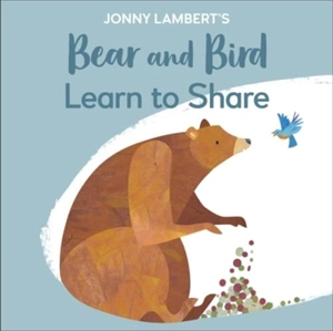 Jonny Lambert's Bear and Bird - Jonny Lambert