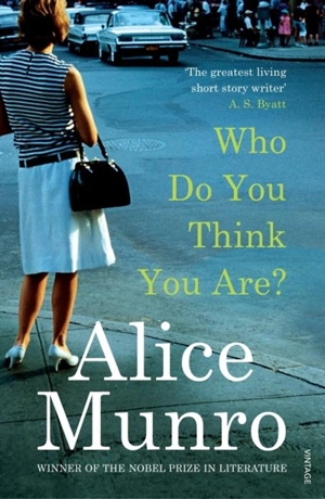 Who Do You Think You Are ? - Alice Munro