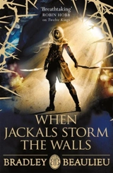 When Jackals Storm the Walls - Bradley P. Beaulieu