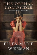 The Orphan Collector - Ellen Marie Wiseman