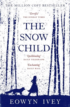 The Snow Child - Eowyn Ivey