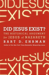 Did Jesus Exist ? - Bart D. Ehrman