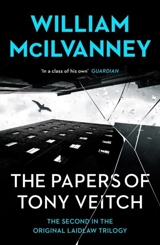 The Papers of Tony Veitch Vol. 2 - William McIlvanney