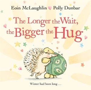 The Longer We Wait, the Bigger the Hug - Eoin McLaughlin
