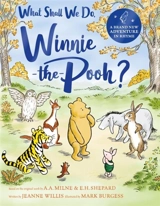 What Shall We Do, Winnie-the-Pooh ? - Jeanne Willis