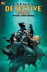 Batman : Detective Comics by Peter J. Tomasi : Omnibus - Peter J. Tomasi