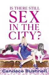 Is There Still Sex in the City ? - Candace Bushnell