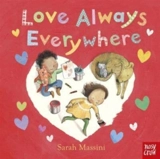 Love Always Everywhere - Sarah Massini