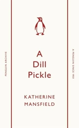 A Dill Pickle - Katherine Mansfield