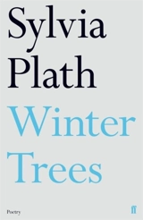 Winter Trees - Sylvia Plath