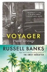 Voyager : Travel Writings - Russell Banks