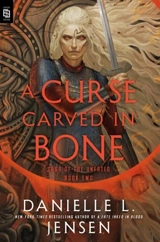 A Curse Carved in Bone Vol. 2 - Danielle L. Jensen