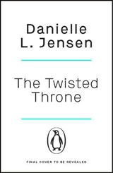 The Twisted Throne Vol. 5 - Danielle L. Jensen