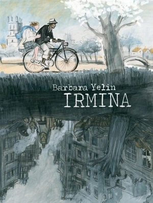 Irmina - Barbara Yelin