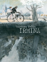 Irmina - Barbara Yelin