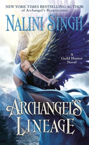 Archangel's Lineage - Nalini Singh