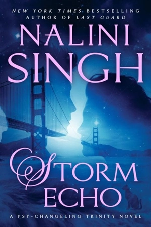 Storm Echo : Psy-Changeling Trinity Volume Vol. 6 - Nalini Singh